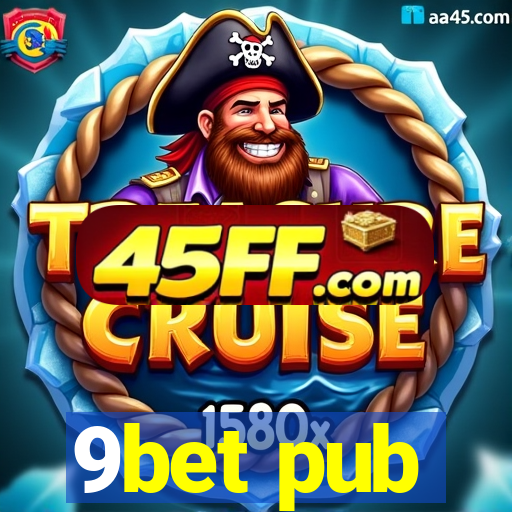 9bet pub